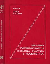 Trattato - Atlante di chirurgia plastica e ricostruttiva. Capo e collo. Heinz Ge