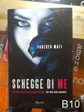 SCHEGGE DI ME io ho una maledizione io ho un dono di Mafi - libro Rizzoli B10