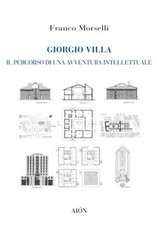 Giorgio villa. Il percorso di