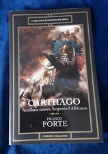 Carthago , Annibale Contro Scipione  L'Africano - Franco Forte - I Grandi...