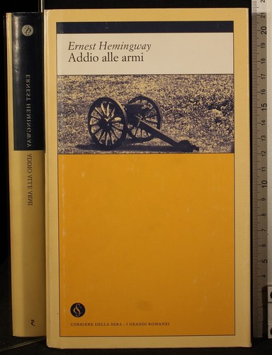Addio alle armi - alle, ernest