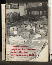 I DANNI SUBITI DAGLI ARCHIVI