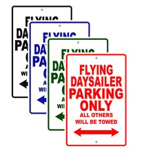 Flying Daysailer Parking Only Boat Ship Yacht Marina Lake Dock Aluminum Tin Sign