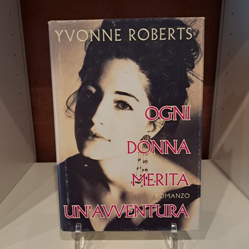 1997 ogni donna merita un - -,
