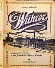 Wuhrer. Un’industria