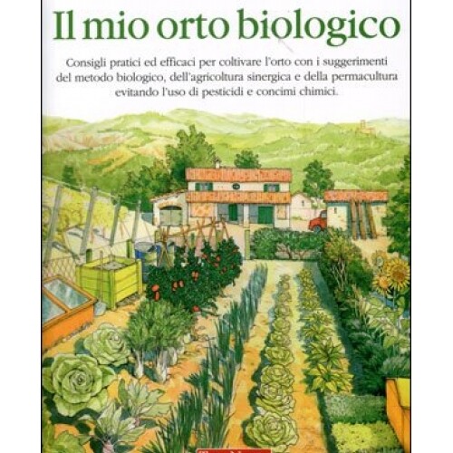 Libro mio orto - il, biologico