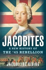 JACOBITES: A NEW HISTORY OF