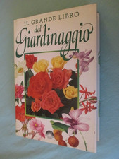 IL GRANDE LIBRO DEL GIARDINAGGIO