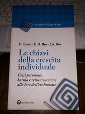 LE CHIAVI DELLA CRESCITA INDIVIDUALE CAYCE Crisi personale karma reincarnazione