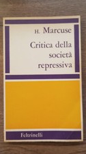 marcuse critica della società repressiva feltrinelli