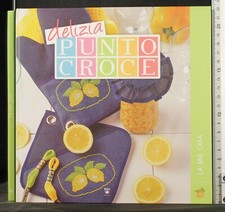 DELIZIA PUNTO CROCE. LA MIA CASA. AA.VV. RBA.