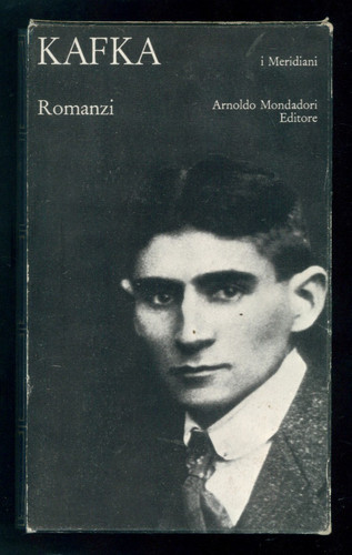 Kafka franz romanzi mondadori - kafka,