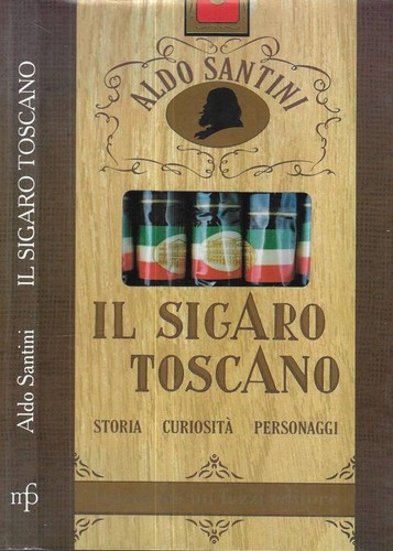 Sigaro toscano storia - il, toscano.