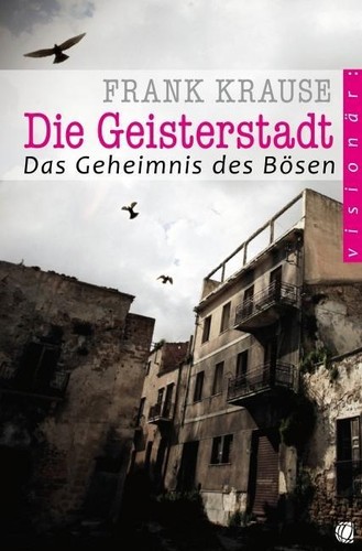 Frank krause die geisterstadt - frank,