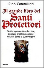 Il grande libro dei Santi Protettori - Rino Cammilleri (Piemme) [2001]