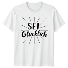 Shirt sei cklich - t-shirt, gl�cklich