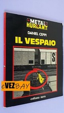 IL VESPAIO Daniel Ceppi - METAL HURLANT Collana Nera n.1 - Fumetto d'Autore 