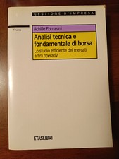 ANALISI TECNICA E FONDAMENTALE DI BORSA - Achille Fornasini - ETAS