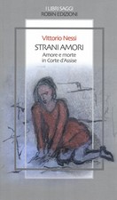 Strani amori. Amore e morte in