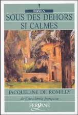 Sous des dehors si calmes -