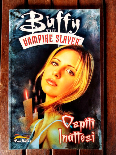 Buffy ospiti inattesi - “ospiti, inattesi”