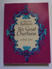 L.V. Beethoven: Sei Grandi Overture | Partitura orchestrale completa | Dover