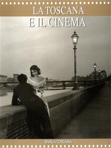 Toscana e il cinema - -,