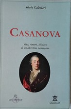 Casanova. Vita, amori, mistero