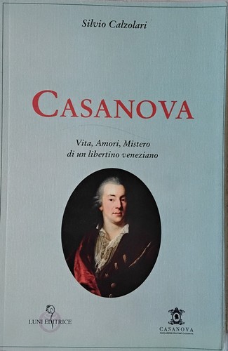 Casanova vita amori mistero - amori,,