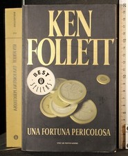 Ken Follett - UNA FORTUNA