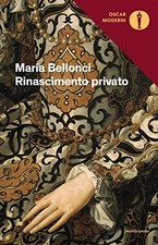 rinascimento privato bellonci maria 8804668318