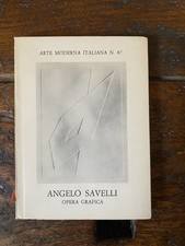 Appella Giuseppe Angelo Savelli Opera grafica 1932-1981 Milano Scheiwiller 1981