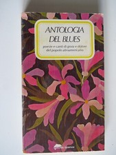 Antologia del Blues, poesia e canti del popolo afroamericano - Bompiani, 1977