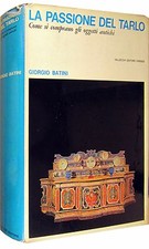 Batini LA PASSIONE DEL TARLO