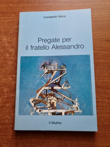 Noica pregate per fratello - il,
