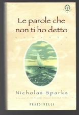 NICHOLAS SPARKS - Le parole che non ti ho detto - FRASSINELLI 2001