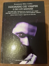 R.E.GUILEY- DIZIONARIO DEI VAMPIRI E DEI LUPI MANNARI- NEWTON 2007