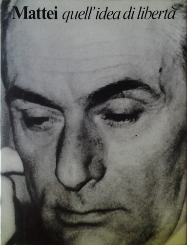 Libro mattei quell idea - mattei., quell'idea