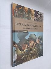 OPERAZIONE OVERLORD COMMANDO KIEFFER HISTORICA 44 - AAVV - MONDADORI - 2016