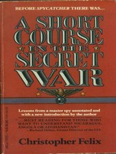 A SHORT COURSE IN THE SECRET WAR LIBRI IN LINGUA CHRISTOPHER FELIX A DELL BOOK