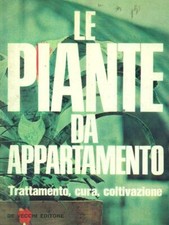 LE PIANTE DA APPARTAMENTO MANUALISTICA VERDE FAUSTO GORINI DE VECCHI 1970