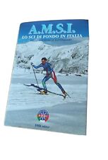 A.M.S.I. LO SCI DI FONDO IN