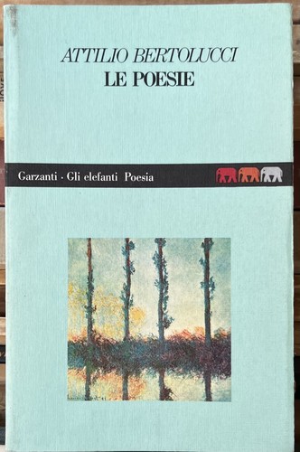 Bertolucci attilio poesie - attilio,