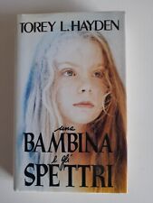 una BAMBINA e gli SPETTRI-Torey L.Hayden-Euroclub 1995 RARO