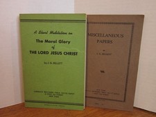 (2) Books J. G. Bellett "The Moral Glory of The Lord Jesus /Miscellaneous Papers