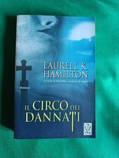 Il circo dei dannati	 - Laurell K. Hamilton - Tea