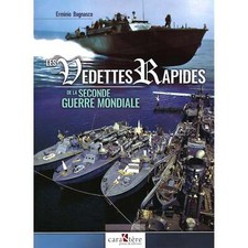Les Vedettes Rapides - De la Seconde Guerre Mondiale