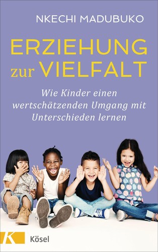 Erziehung zur vielfalt - erziehung,