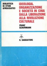 Ideologia, organizzazione e società in Cina dalla liberazione alla rivoluzione