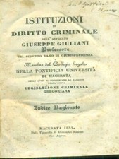 ISTITUZIONI DI DIRITTO CRIMINALE 3VV PRIMA EDIZIONE  GIULIANI GIUSEPPE